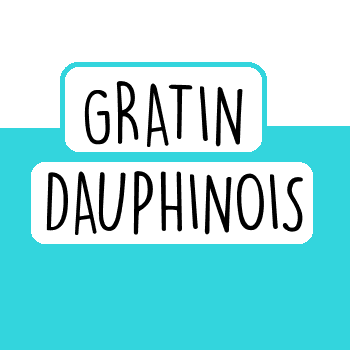 GRATIN DAUPHINOIS